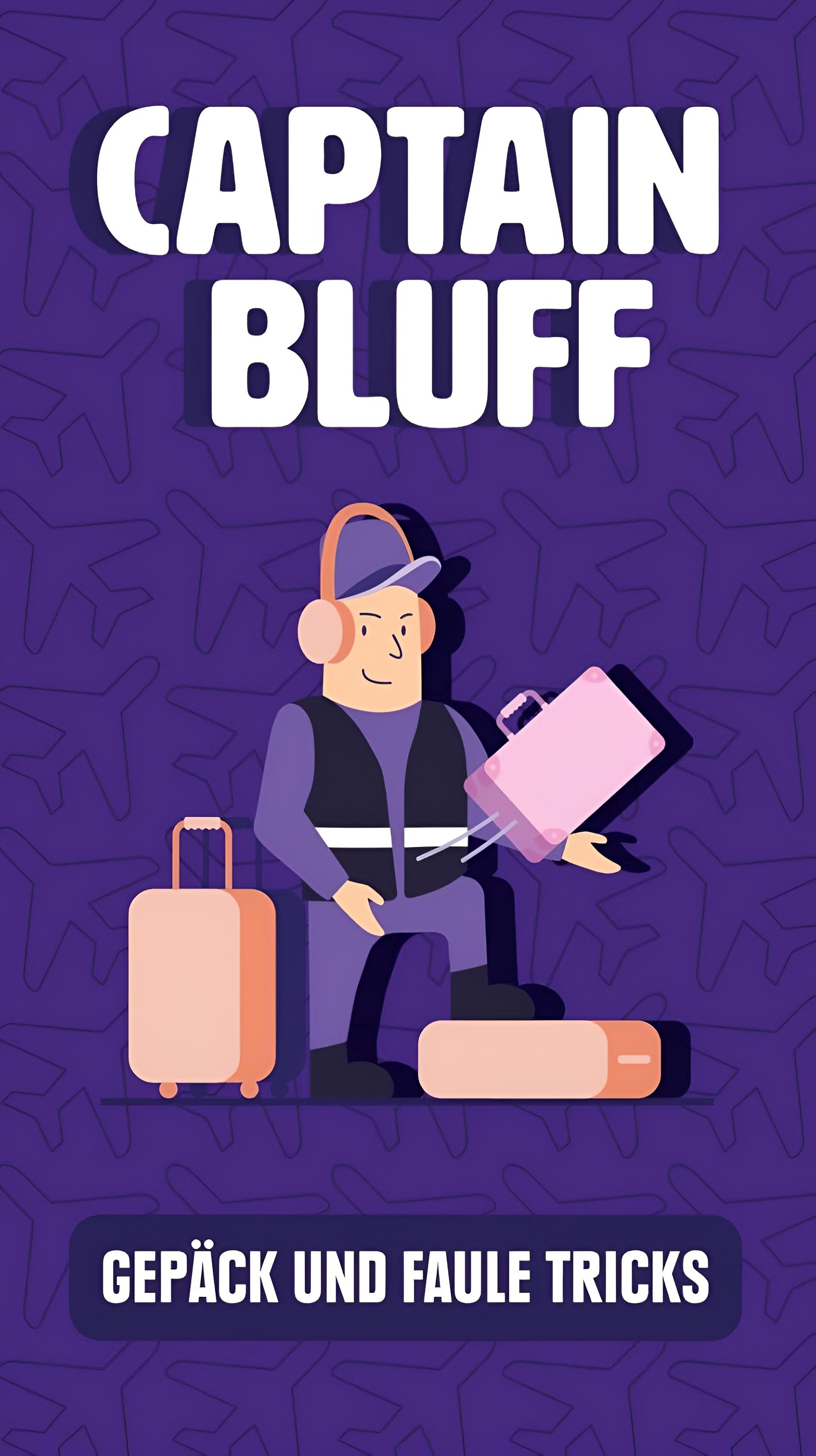 Captain Bluff: Taschen, T&auml;uschung und Faule Tricks 