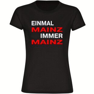 multifanshop Damen T-Shirt - Mainz - Einmal Immer - Druck rot - Frauen 