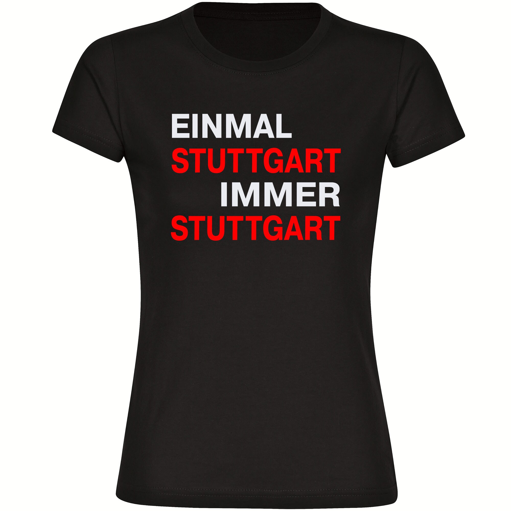 multifanshop Damen T-Shirt - Stuttgart - Einmal Immer - Druck rot - Frauen 
