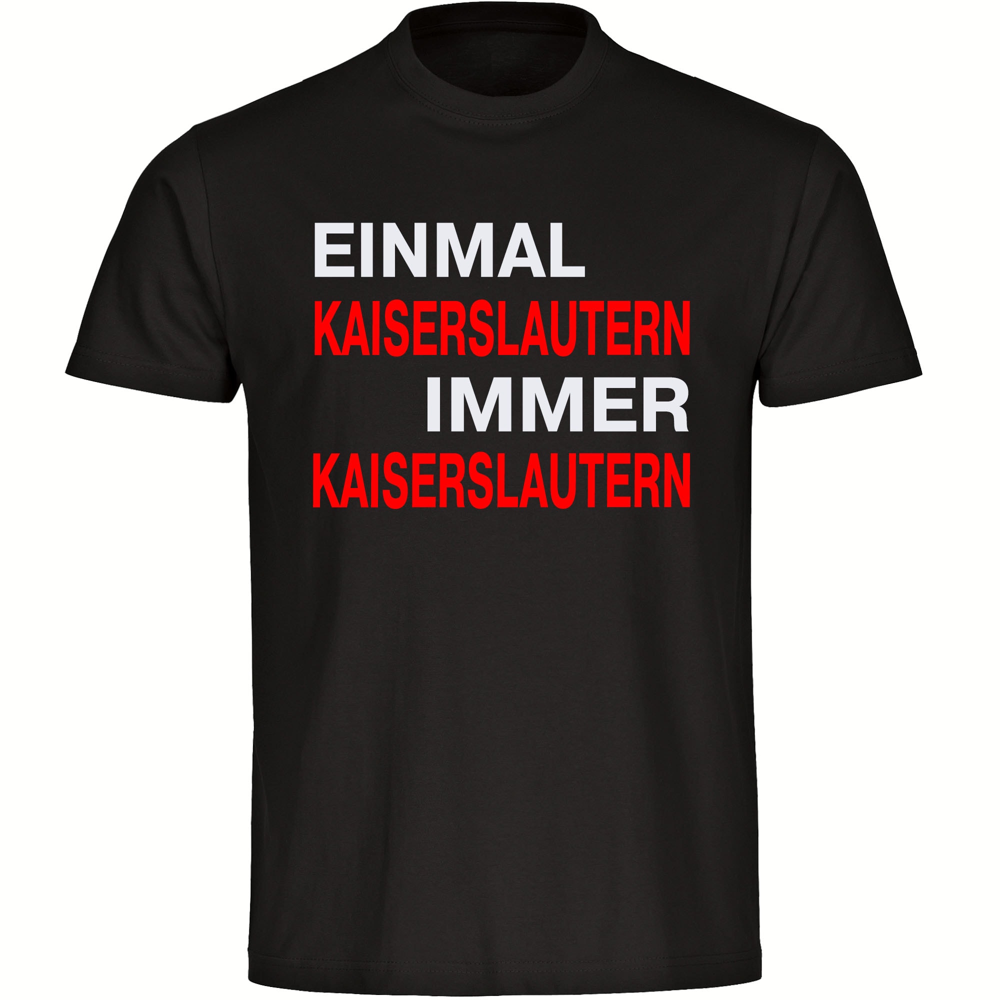 multifanshop Herren T-Shirt - Kaiserslautern - Einmal Immer - Druck rot - M&auml;nner 