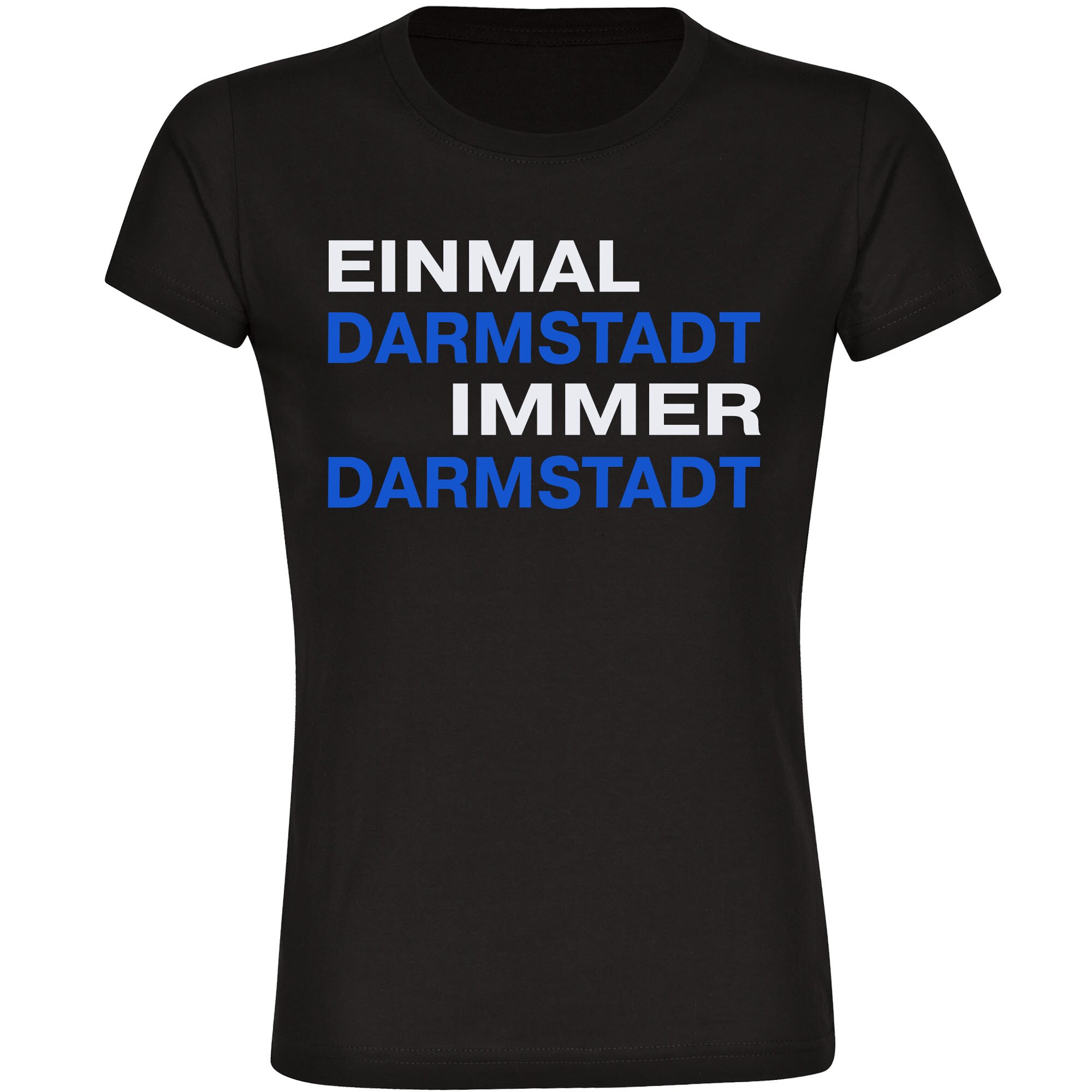 multifanshop Damen T-Shirt - Darmstadt - Einmal Immer - Druck blau - Frauen 