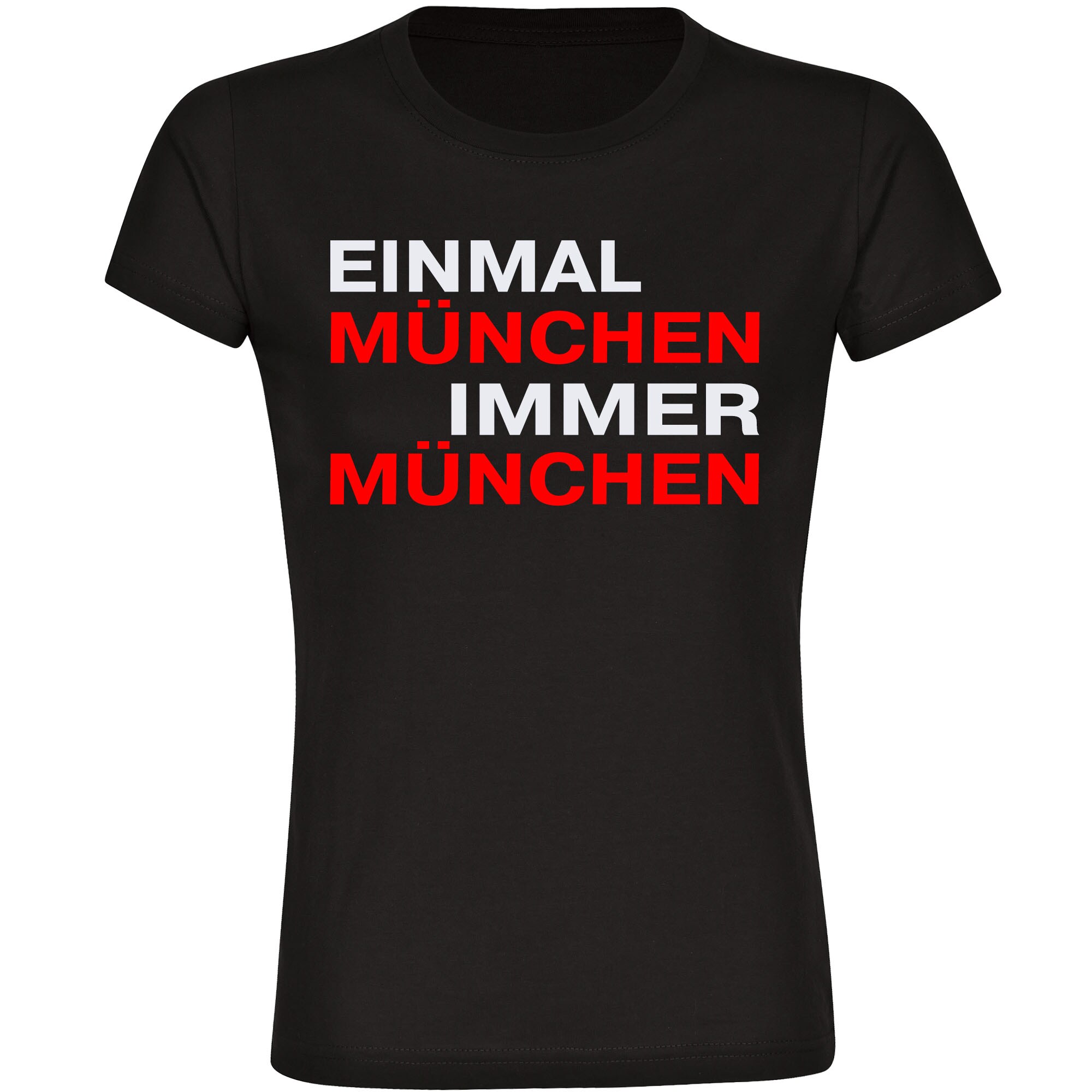 multifanshop Damen T-Shirt - M&uuml;nchen rot - Einmal Immer - Druck rot - Frauen 