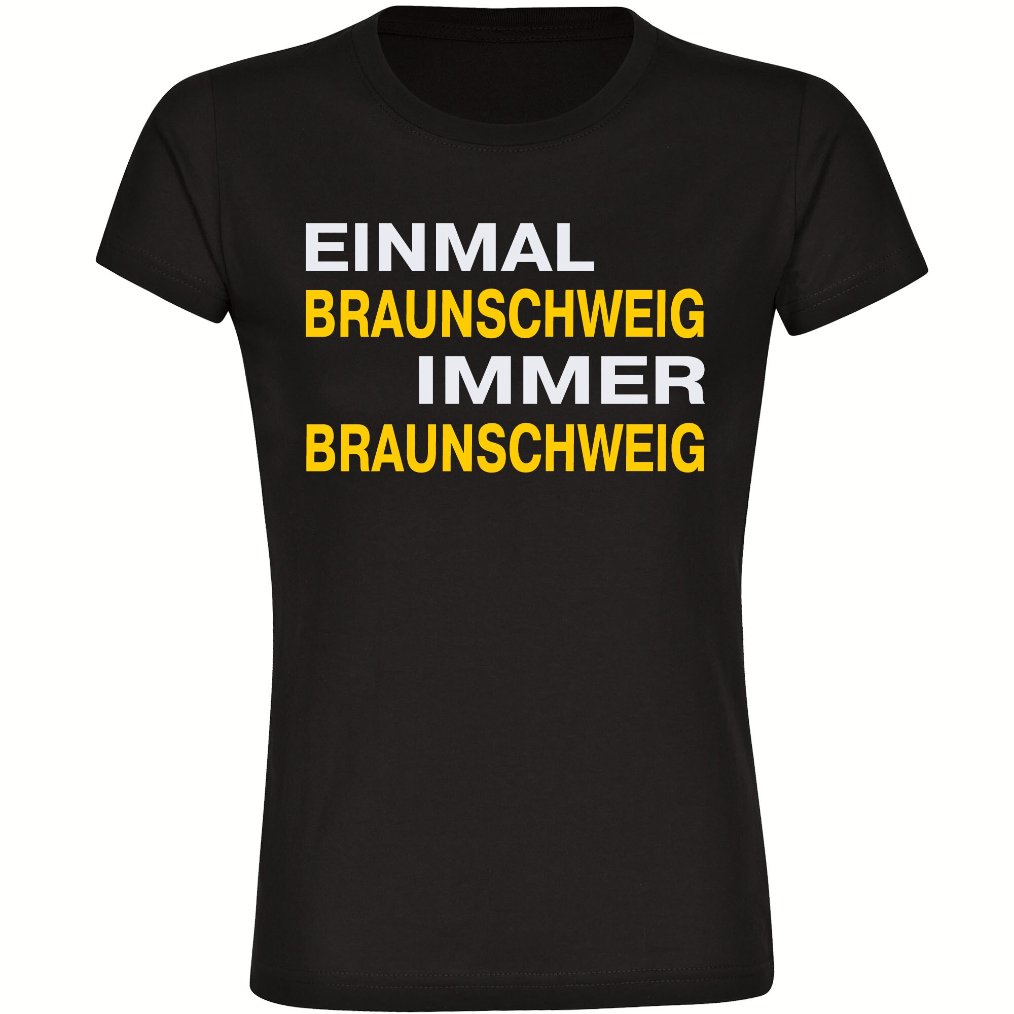 multifanshop Damen T-Shirt - Braunschweig - Einmal Immer - Druck gelb - Frauen 