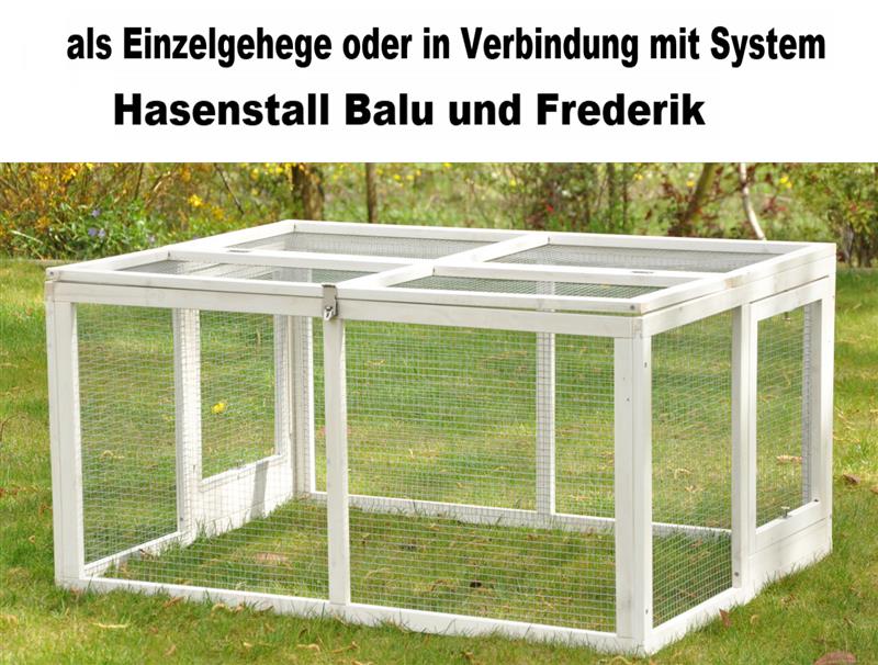 Nanook Freilaufgehege f&uuml;r Hasenst&auml;lle Balu / Frederik 