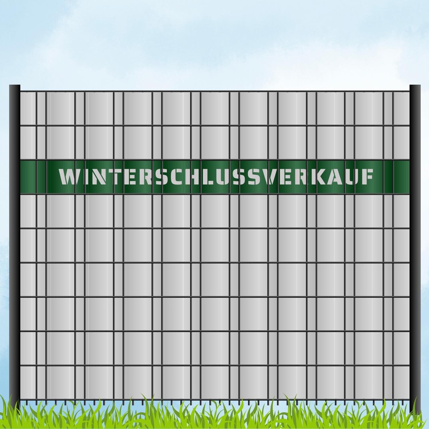 zaun zu® Sichtschutzstreifen Laser Beschriftung "WINTERSCHLUSSVERKAUF" Grün 2,55m